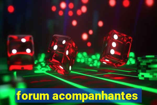 forum acompanhantes